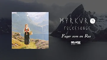 MYRKUR - Fager som en Ros (Official Audio)