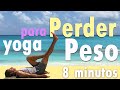 Yoga para Perder Peso. 8 minutos. Yoga para principiantes