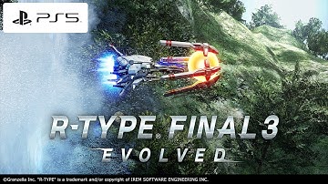 PS5・R-TYPE FINAL 3 EVOLVED（アールタイプ ファイナル３ エボルブド） トレーラー