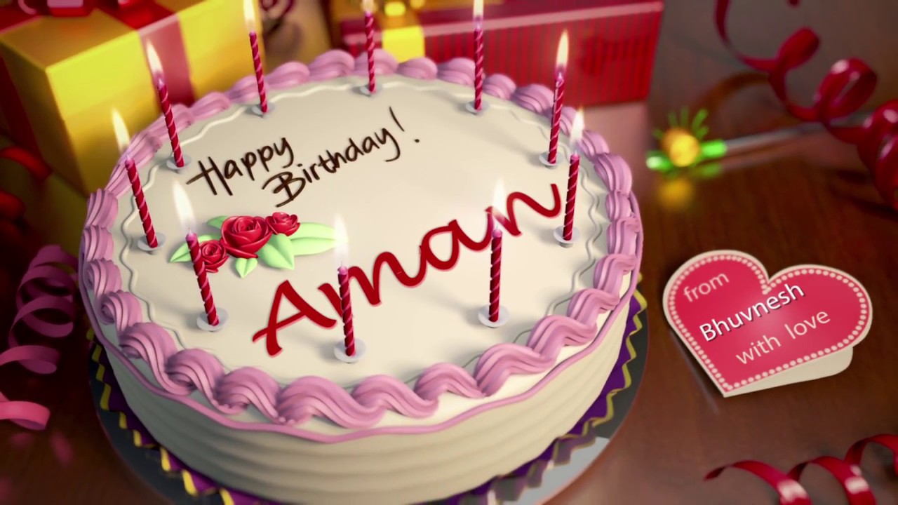 Happy Birthday Aman - YouTube