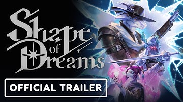 Shape of Dreams - Official Launch Trailer