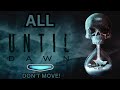 All "Don't Move!" Segments in Until Dawn (Chapter 1 to 10 — Complete) | jk1x
