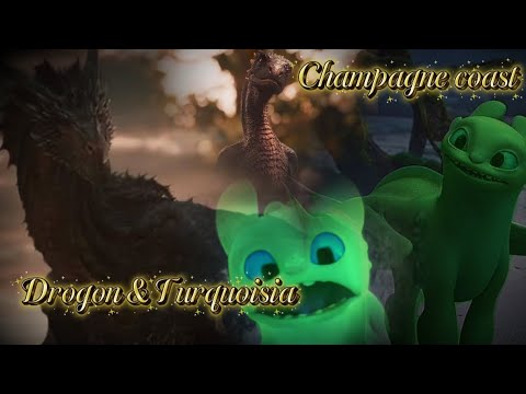 Turquoisia & Drogon ~Champagne coast~