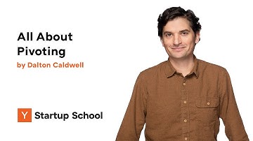 Dalton Caldwell - All About Pivoting