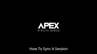 Apex Athlete Series: How To Sync A Session screenshot 3