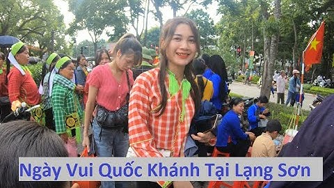 Ngày Hội Quốc Khánh Của Đồng Bào Các Dân Tộc Tỉnh Lạng Sơn