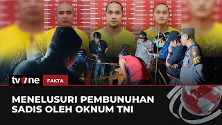 [FULL] Menelusuri Pembunuhan Sadis oleh Oknum TNI | Fakta tvOne