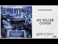 Quando Rondo - "My Killer Comin" (Before My Time Up)
