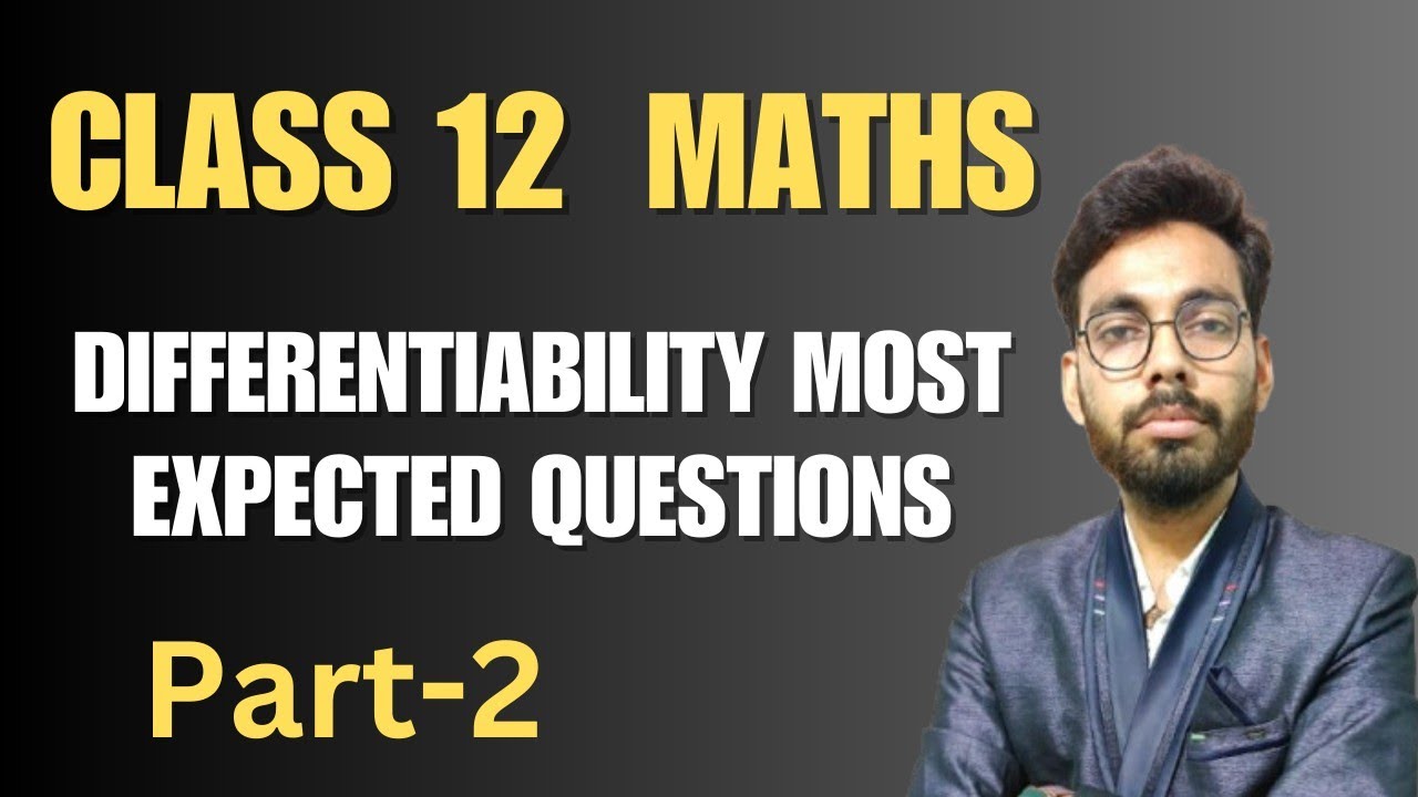Class 12 maths Differentiability most expected Questions of 
