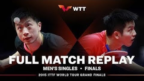 FULL MATCH | MA Long (CHN) vs FAN Zhendong (CHN) | MS F | 2015 Grand Finals
