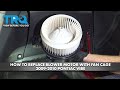 How to Replace Blower Motor with Fan Cage 2009-2010 Pontiac Vibe