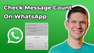 How To Check Message Count With Someone On WhatsApp?