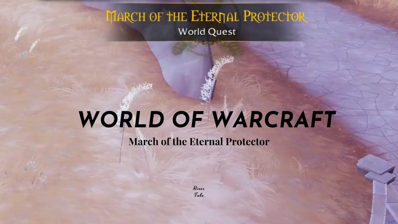 March of the Eternal Protector, Bastion ,WoW Quest