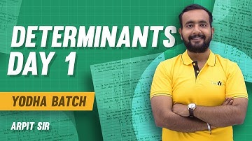DETERMINANTS - DAY 1 | YODHA BATCH | ARPIT SIR | NDA 2023 MATHS CLASSES