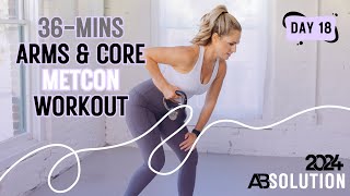 36-Minute Arms & Core METCON Workout - ABSOLUTION 2024 DAY 18