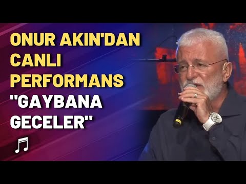 Onur Akın'dan canlı