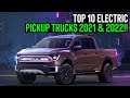 Gambar cover Top 10 Electric Pickup Trucks 2021 & 2022 Watch Out For #3!!