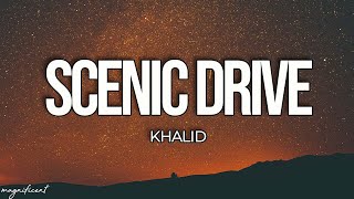 Video thumbnail of "Khalid - Scenic Drive (Lyrics) Ft. Smino, Ari Lennox"