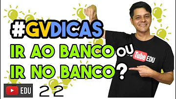 Vai ao banco ou no banco?