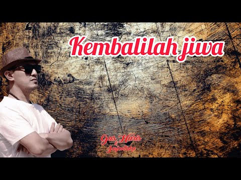 Video Kembalilah Jiwa