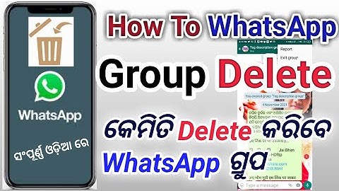 How To WhatsApp Group delete In Odia | Kemiti Delete Kariba WhatsApp Group In Odia @otvodisha