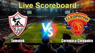 Zamalek vs Ceramica Cleopatra Live Score - Egyptian Scores Cup screenshot 5