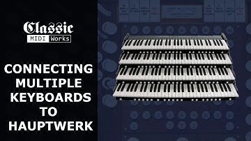 Connecting Multiple Keyboards To Hauptwerk