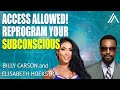 Billy Carson &amp; Elisabeth Hoekstra on Subconscious Mind Reprogramming - Let’s Get to the Core!