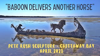 Peter Rush - Chittaway Bay Nsw - New Sculpture April 19 2021 - Baboon Delivers Another Horse