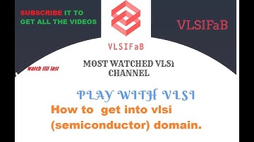 HOW TO GET INTO VLSI (SEMICONDUCTOR) INDUSTRY  | PHYSICAL DESIGN | ASIC | ELECTRONICS | VLSIFaB