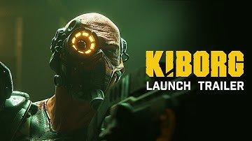 KIBORG - Launch Trailer