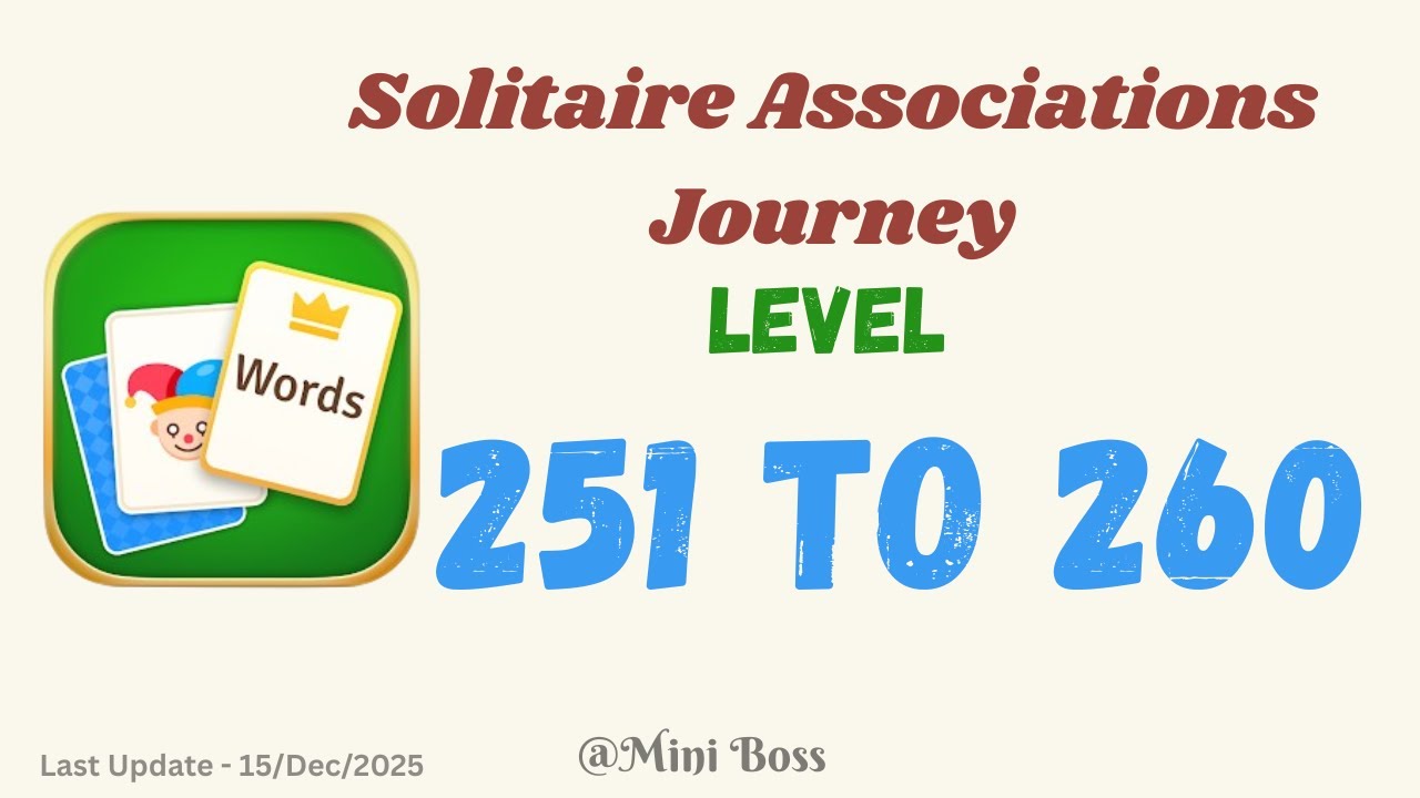 Solitaire Associations Journey Level 251–260 | Word Solitaire Puzzle Answers |  🧠✨