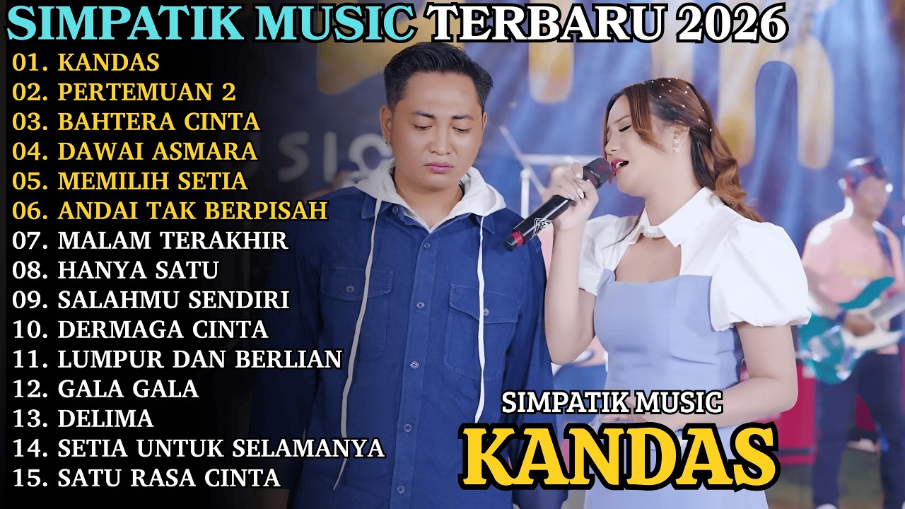 KANDAS - PERTEMUAN 2 | SIMPATIK TERBARU | SIMPATIK MUSIC FULL ALBUM 2026