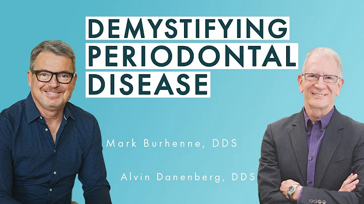 Demystifying Periodontal Disease with Dr. Al Danen...