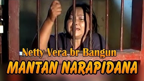 Mantan Narapidana - Netty Vera br Bangun | Lagu Karo Terbaru [Official Music Video]