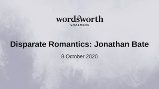 Disparate Romantics: Jonathan Bate