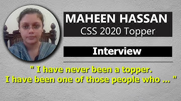Passing CSS Exam thrice? |  MAHEEN HASSAN CSS 2020 First Position |   Full Interview