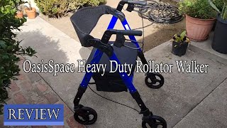 OasisSpace Heavy Duty Rollator Walker Review  The most reliable wheelchair 2024