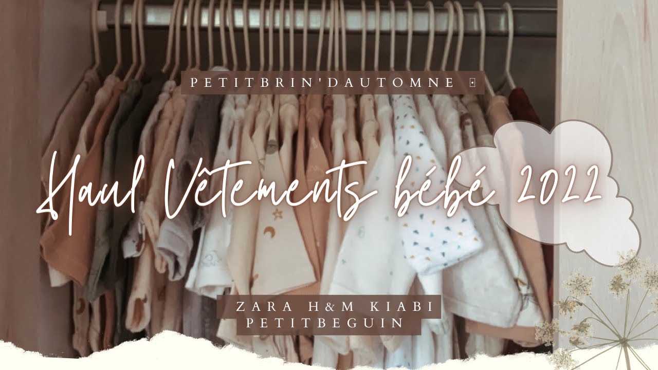 HAUL BÉBÉ 👶🏻 - BABY HAUL - VÊTEMENTS 2022 🍁🍂