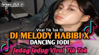Download Lagu DJ MELODY HABIBI X DANCING JODI VIRAL TIK TOK TERBARU YANG KALIAN CARI ‼️ MP3 Download Lagu DJ MELODY HABIBI X DANCING JODI VIRAL TIK TOK TERBARU YANG KALIAN CARI ‼️ MP3