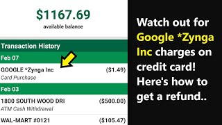 What is Google Zynga Inc charges on credit card? How to get a refund for unauthorized purchase?