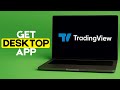 How to Get Desktop App of TradingView