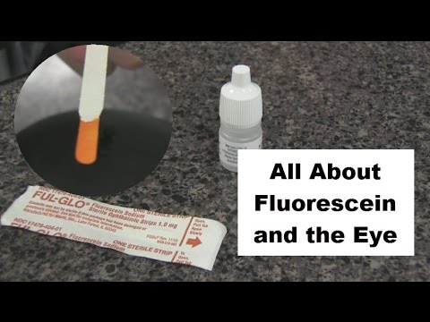 All About Fluorescein and the Eye