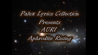 Auri - Aphrodite Rising - magyar fordítás / lyrics by palex