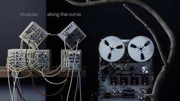 Modular along the curve / Eurorack + 4TR Tape Ambient / Ensemble Oscillator Plaits MATHS Steppy