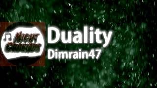 Duality - Dimrain47