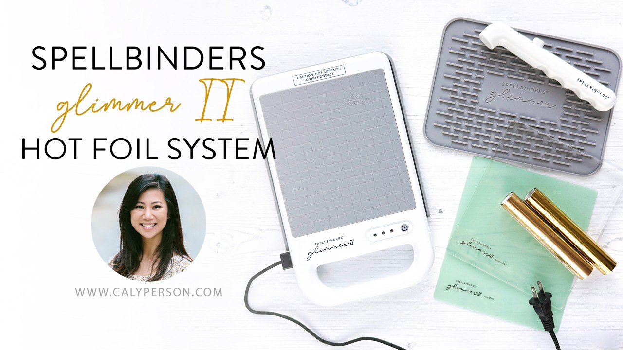How to Use the Spellbinders Glimmer II Hot Foil System (Quick Demo
