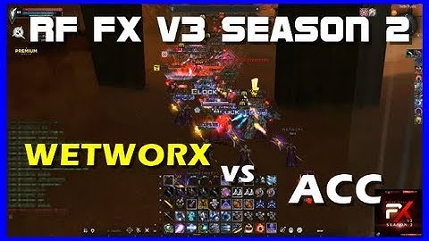 WETWORX Guild VS Accretia Sette Desert PvP - RF Online FX V3 Season 2
