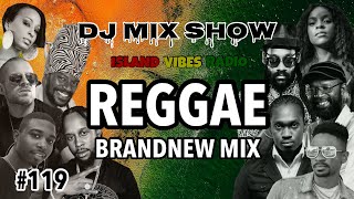 #119 Reggae Mix / Beres Hammond, Busy Signal, Bitty McLean, Alaine, Khalia, Collie Buddz &amp; More