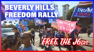 Beverly Hills Freedom Rally: Taking a Stand for J6 Patriots